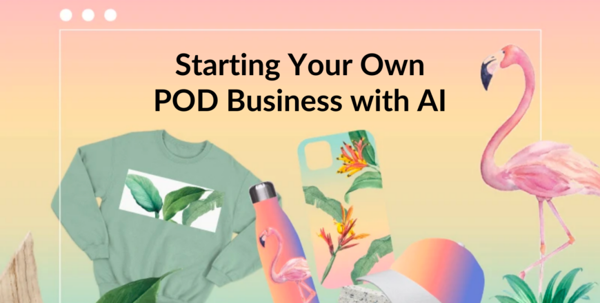 Starting Your Own POD Business.png